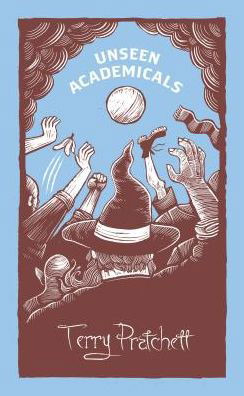 Cover for Terry Pratchett · Unseen Academicals: (Discworld Novel 37) - Discworld Novels (Gebundenes Buch) (2018)