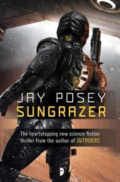 Cover for Jay Posey · Sungrazer (Pocketbok) [New edition] (2017)