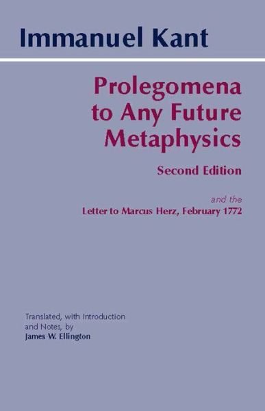 Cover for Immanuel Kant · Prolegomena to Any Future Metaphysics: and the Letter to Marcus Herz, February 1772 (Paperback Book) (2001)