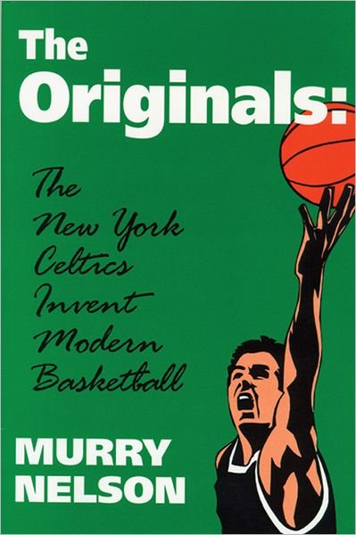Cover for Nelson · Originals the New York Celtics (Hardcover Book) (1999)