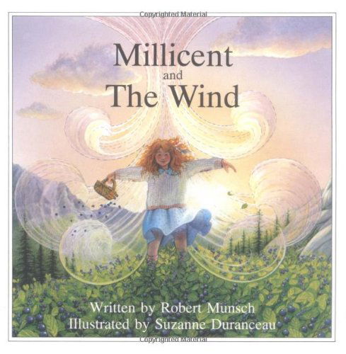 Millicent and the Wind - Munsch for Kids - Robert Munsch - Böcker - Annick Press Ltd - 9780920236932 - 17 maj 1984