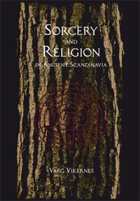 Cover for Burzum / Varg Vikernes · Sorcery and Religion in Ancient Scandinavia (Bog) (2011)