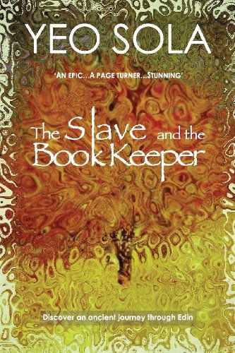 Cover for Yeo Sola · The Slave and the Book Keeper (Paperback Book) (2014)