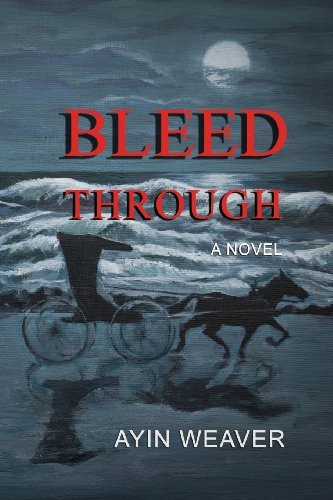 Cover for Ayin Weaver · Bleed Through (Paperback Book) (2013)