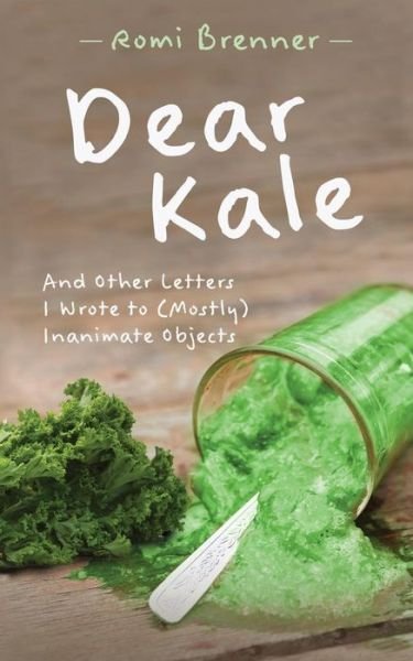 Cover for Romi Brenner · Dear Kale (Paperback Book) (2016)