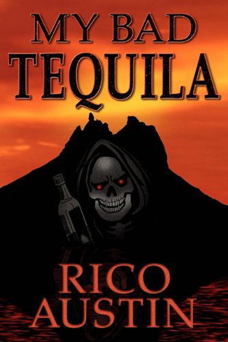 Cover for Rico Austin · My Bad Tequila (Paperback Book) (2010)