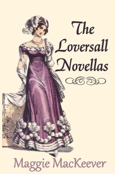 Cover for Maggie MacKeever · The Loversall Novellas (Paperback Book) (2018)