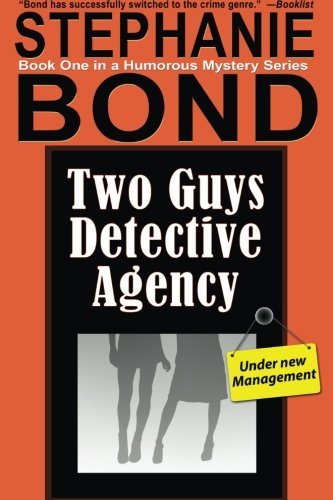 Cover for Stephanie Bond · Two Guys Detective Agency (Paperback Book) (2013)