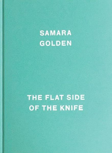 Cover for Samara Golden: The Flat Side of the Knife (Hardcover Book) (2017)