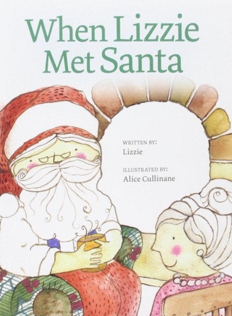 Cover for When Lizzie Met Santa (Book) (2015)