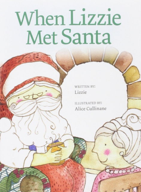 When Lizzie Met Santa -  - Books - Caboodle Books Limited - 9780992938932 - April 23, 2015