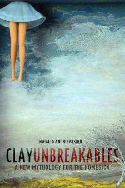 Cover for Natalia Andrievskikh · Clay Unbreakables (Paperback Book) (2018)