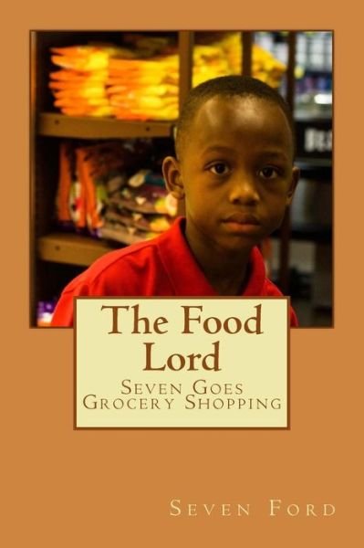 Cover for Seven Ford · The Food Lord (Taschenbuch) (2016)