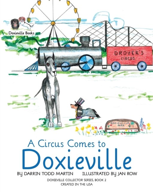 Cover for Darrin Todd Martin · A Circus Comes to Doxieville - Doxieville Collector (Paperback Book) (2019)