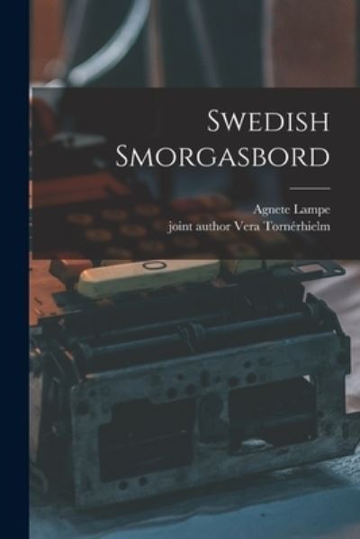 Cover for Agnete Lampe · Swedish Smorgasbord (Paperback Book) (2021)