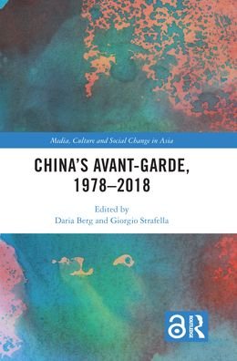 China's Avant-Garde, 1978–2018 - Media, Culture and Social Change in Asia (Taschenbuch) (2024)