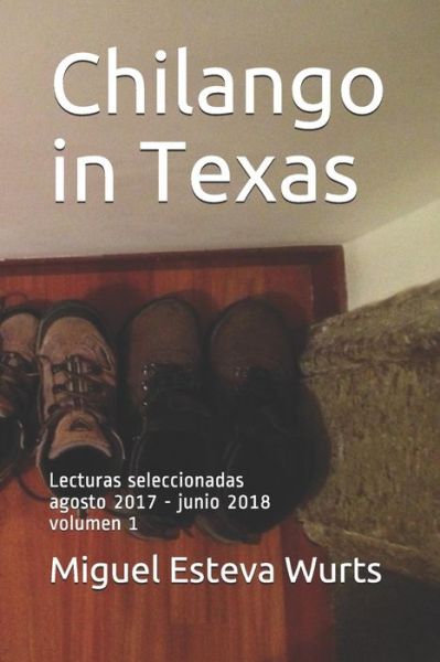 Cover for Miguel a Esteva Wurts · Chilango in Texas (Paperback Book) (2019)