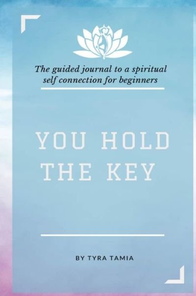 Cover for Tyra Tamia · You Hold the Key (Buch) (2021)