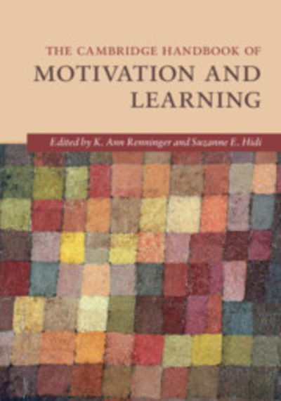 Cover for Renninger, K. Ann (Swarthmore College, Pennsylvania) · The Cambridge Handbook of Motivation and Learning - Cambridge Handbooks in Psychology (Hardcover Book) (2019)