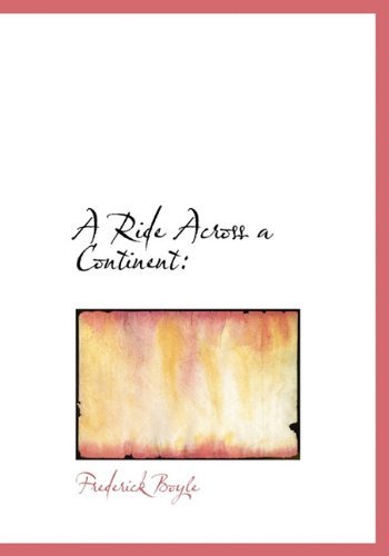Cover for Frederick Boyle · A Ride Across a Continent (Innbunden bok) (2009)