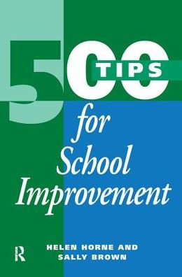 Cover for Sally Brown · 500 Tips for School Improvement - 500 Tips (Gebundenes Buch) (2017)