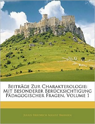 Cover for Bahnsen · Beiträge zur Charakterologie: m (Book)