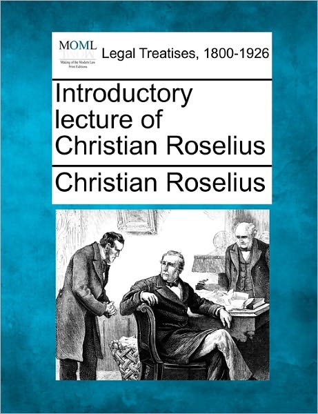 Cover for Christian Roselius · Introductory Lecture of Christian Roselius (Paperback Book) (2010)