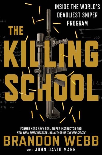 Cover for Brandon Webb · Killing School the (Hardcover bog) (2017)