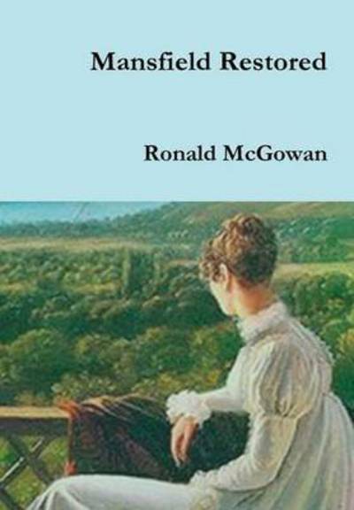 Cover for Ronald McGowan · Mansfield Restored (Gebundenes Buch) (2015)