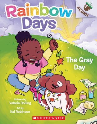 Cover for Valerie Bolling · The Gray Day: An Acorn Book (Rainbow Days #1) - Rainbow Days (Paperback Book) (2023)