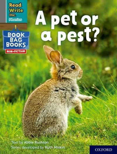 Cover for Abbie Rushton · Read Write Inc. Phonics: A pet or a pest? (Grey Set 7 NF Book Bag Book 4) - Read Write Inc. Phonics (Paperback Book) (2022)