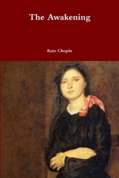 Cover for Kate Chopin · The Awakening (Paperback Book) (2017)