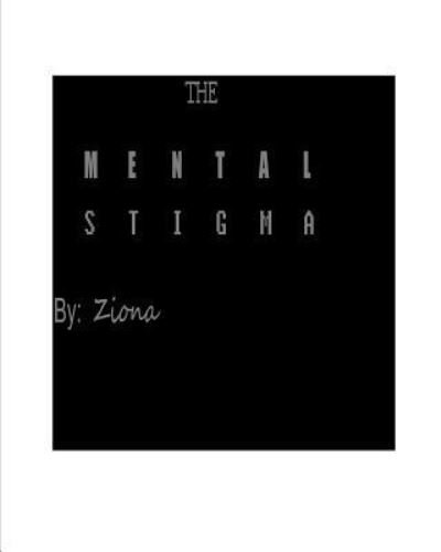 Cover for Ziona · The Mental Stigma (Pocketbok) (2024)