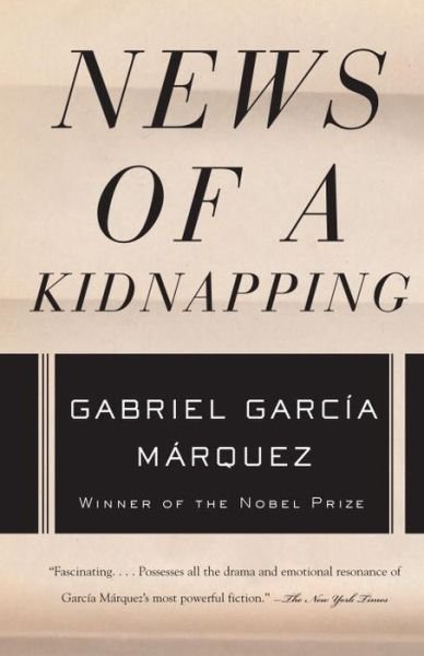 Cover for Gabriel García Márquez · News of a Kidnapping (Vintage International) (Paperback Book) [Reprint edition] (2008)