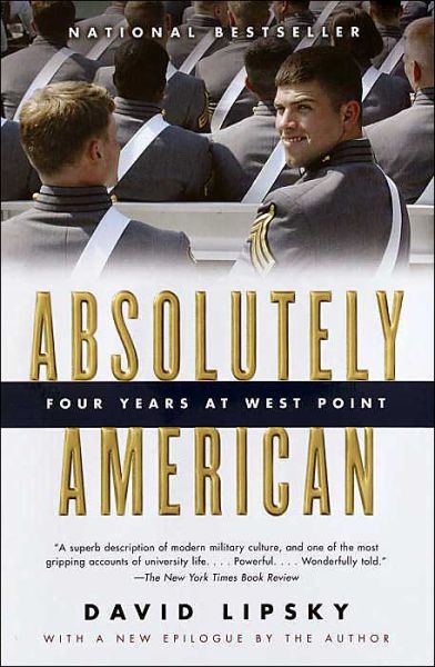 Absolutely American: Four Years at West Point - David Lipsky - Boeken - Vintage - 9781400076932 - 11 mei 2004