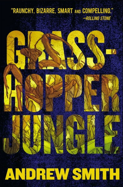 Grasshopper Jungle - Andrew Smith - Books - HarperCollins Publishers - 9781405295932 - October 3, 2019