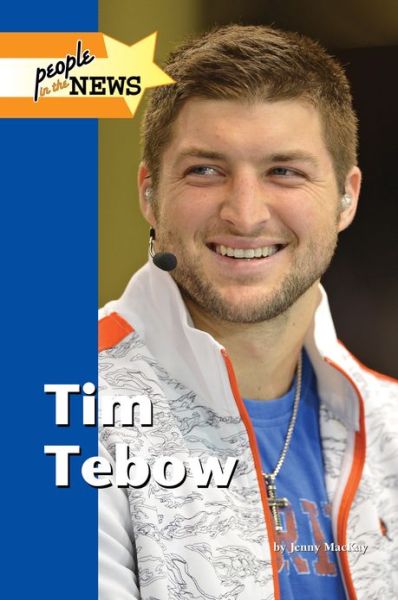 Cover for Jenny Mackay · Tim Tebow (Hardcover Book) (2013)