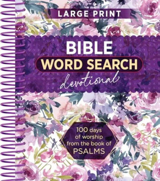 Cover for Broadstreet Publishing Group LLC · Bible Word Search Devotional: 100 Days of Worship from the Book of Psalms (Spiralbok) (2024)