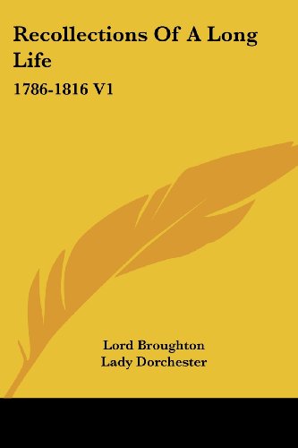 Cover for Lord Broughton · Recollections of a Long Life: 1786-1816 V1 (Paperback Book) (2006)