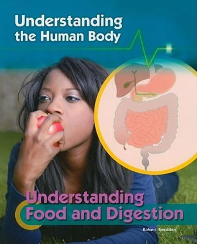 Cover for Robert Snedden · Understanding food and digestion (Book) [1st edition] (2009)