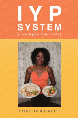 Cover for Calvetta Burnette · Iyp System (Investigate Your Plate) (Pocketbok) (2010)