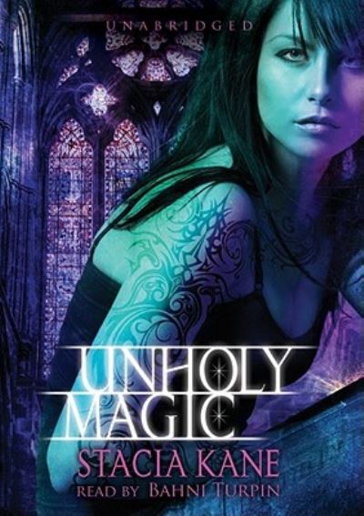 Cover for Stacia Kane · Unholy Magic (N/A) (2010)