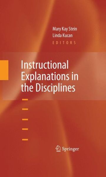 Cover for Mary Kay Stein · Instructional Explanations in the Disciplines (Gebundenes Buch) [2010 edition] (2009)