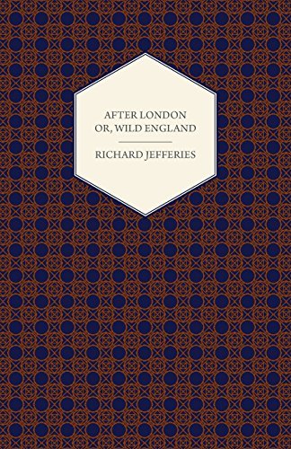 Cover for Richard Jefferies · After London - Or, Wild England (Taschenbuch) (2011)