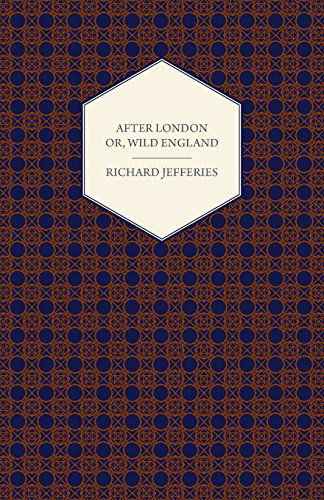 Cover for Richard Jefferies · After London - Or, Wild England (Paperback Bog) (2011)