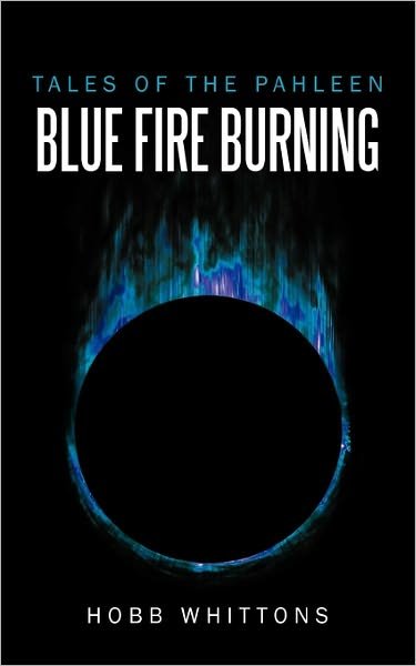 Cover for Hobb Whittons · Blue Fire Burning (Paperback Bog) (2011)