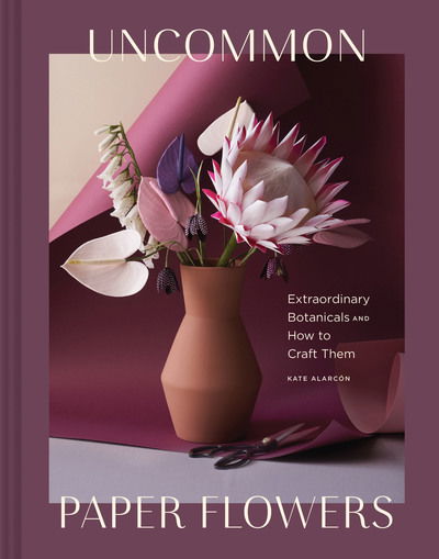 Cover for Kate Alarcon · Uncommon Paper Flowers (Hardcover Book) (2019)