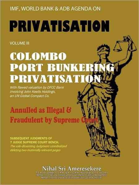 Cover for Nihal Sri Ameresekere · Imf, World Bank &amp; Adb Agenda: Colombo Port Bunkering Privatisation (Pocketbok) (2011)