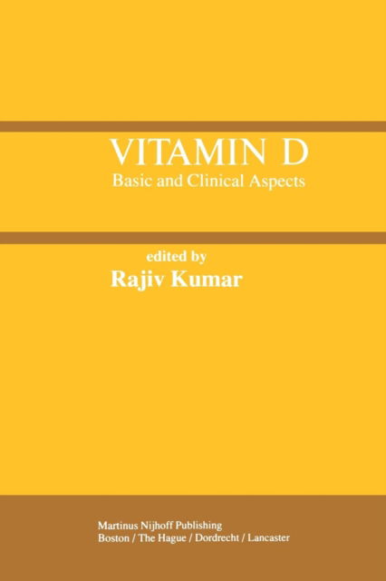 Cover for Rajiv Kumar · Vitamin D: Basic and Clinical Aspects (Paperback Book) [Softcover reprint of the original 1st ed. 1984 edition] (2011)