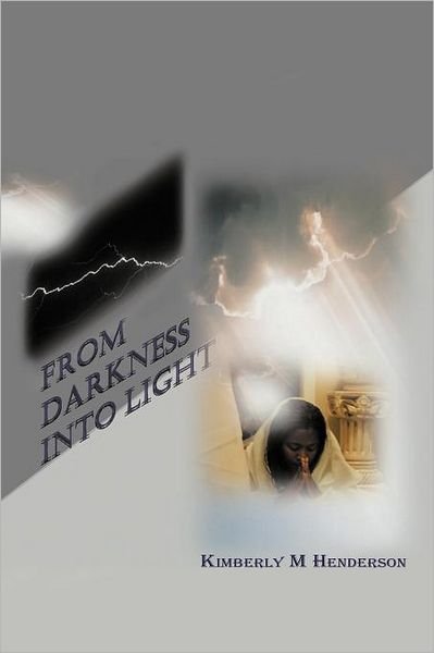 Cover for Kc Love · From Darkness into Light (Paperback Bog) (2011)